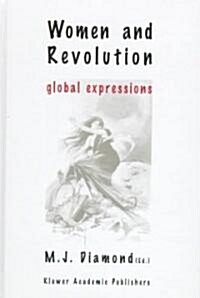 Women and Revolution: Global Expressions (Hardcover, 1998)