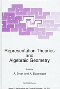 Representation Theories and Algebraic Geometry (Hardcover)