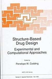 Structure-Based Drug Design: Experimental and Computational Approaches (Hardcover, 1998)