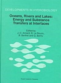 Oceans, Rivers and Lakes: Energy and Substance Transfers at Interfaces (Hardcover)