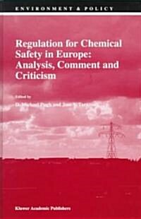 Regulation for Chemical Safety in Europe: Analysis, Comment and Criticism (Hardcover, 1998)