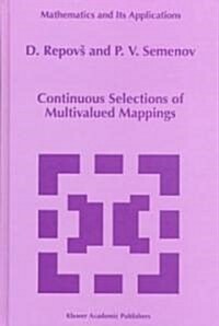 Continuous Selections of Multivalued Mappings (Hardcover)