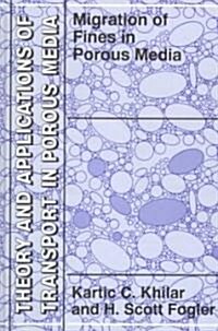 Migrations of Fines in Porous Media (Hardcover, 1998)