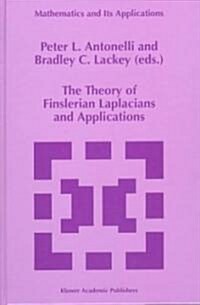 The Theory of Finslerian Laplacians and Applications (Hardcover, 1998)