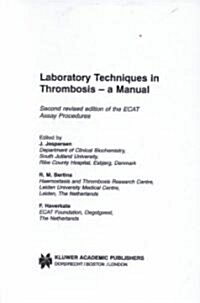 Laboratory Techniques in Thrombosis -- A Manual (Hardcover, 2)