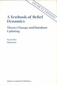 A Textbook of Belief Dynamics: Solutions to Exercises (Paperback, 1999)