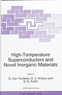 High-Temperature Superconductors and Novel Inorganic Materials (Hardcover)