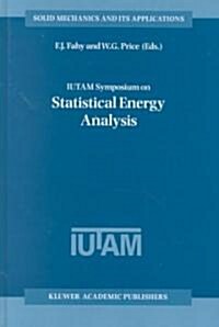 Iutam Symposium on Statistical Energy Analysis (Hardcover, 1999)