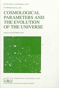 Cosmological Parameters and the Evolution of the Universe (Paperback)