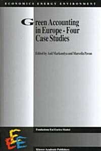 Green Accounting in Europe Four Case Studies (Hardcover, 1999)