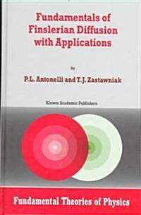 Fundamentals of Finslerian Diffusion With Applications (Hardcover)