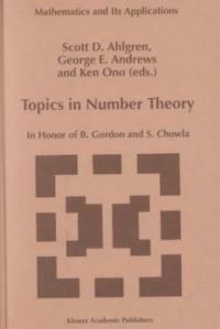 Topics in number theory : in honor of B. Gordon and S. Chowla