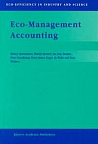 Eco-Management Accounting: Based Upon the Ecomac Research Projects Sponsored by the Eus Environment and Climate Programme (Dg XII, Human Dimensi (Hardcover, 1999)
