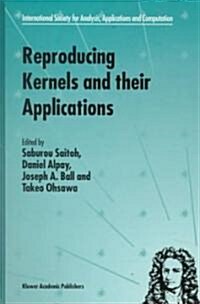 Reproducing Kernels and Their Applications (Hardcover)