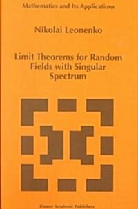 Limit Theorems for Random Fields With Singular Spectrum (Hardcover)