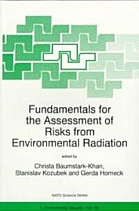 Fundamentals for the Assessment of Risks from Environmental Radiation (Paperback)