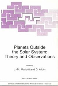 Planets Outside the Solar System: Theory and Observations (Paperback)