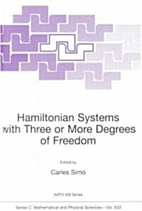 Hamiltonian Systems With Three or More Degrees of Freedom (Hardcover)