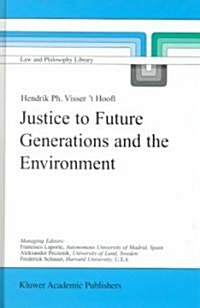 Justice to Future Generations and the Environment (Hardcover)