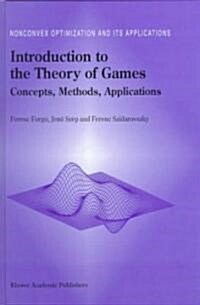 Introduction to the Theory of Games: Concepts, Methods, Applications (Hardcover, 1999)