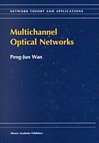 Multichannel Optical Networks (Hardcover, 1999)