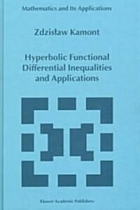 Hyperbolic Functional Differential Inequalities and Applications (Hardcover)