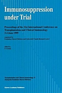 Immunosuppression Under Trial (Hardcover)