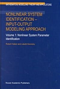 Nonlinear System Identification -- Input-Output Modeling Approach: Volume 1: Nonlinear System Parameter Identification (Paperback, 1999)