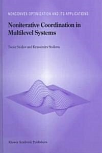 Noniterative Coordination in Multilevel Systems (Hardcover)