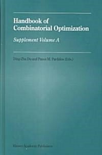 Handbook of Combinatorial Optimization: Supplement Volume a (Hardcover, 1999)
