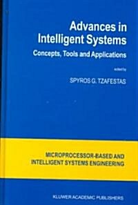 Advances in Intelligent Systems: Concepts, Tools and Applications (Hardcover, 1999)