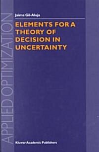 Elements for a Theory of Decision in Uncertainty (Hardcover)