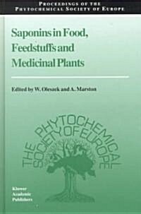 Saponins in Food, Feedstuffs and Medicinal Plants (Hardcover)