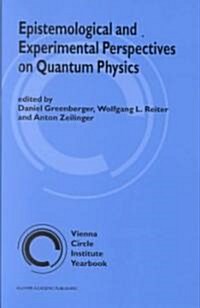 Epistemological and Experimental Perspectives on Quantum Physics (Hardcover, 1999)