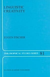 Linguistic Creativity: Exercises in Philosophical Therapy (Hardcover, 2000)