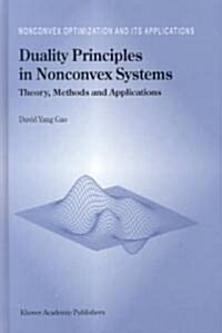 Duality Principles in Nonconvex Systems: Theory, Methods and Applications (Hardcover, 2000)