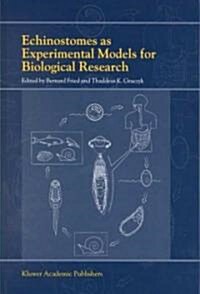 Echinostomes As Experimental Models for Biological Research (Hardcover)