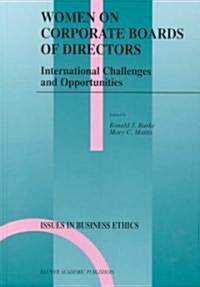 Women on Corporate Boards of Directors: International Challenges and Opportunities (Hardcover, 2000)