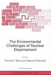 The Environmental Challenges of Nuclear Disarmament (Hardcover)