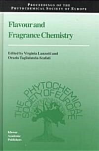 Flavour and Fragrance Chemistry (Hardcover)