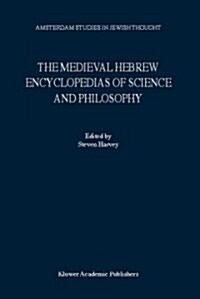 The Medieval Hebrew Encyclopedias of Science and Philosophy: Proceedings of the Bar-Ilan University Conference (Hardcover, 2000)