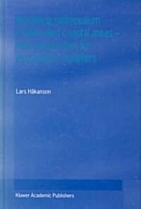 Modelling Radiocesium in Lakes and Coastal Areas -- New Approaches for Ecosystem Modellers: A Textbook with Internet Support (Hardcover, 2000)