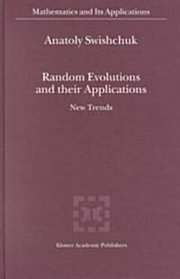 Random Evolutions and Their Applications: New Trends (Hardcover, 2000)