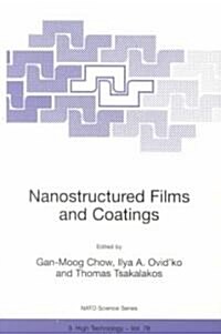 Nanostructured Films and Coatings (Hardcover, Softcover Repri)