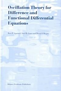 Oscillation Theory for Difference and Functional Differential Equations (Hardcover, 2000)