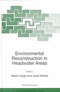 Environmental Reconstruction in Headwater Areas (Hardcover, 2000)