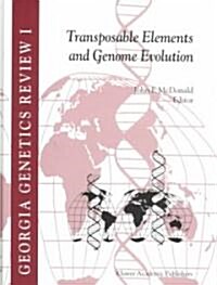 Transposable Elements and Genome Evolution (Hardcover)