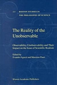 The Reality of the Unobservable (Hardcover, 2000)