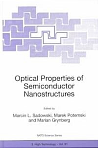 Optical Properties of Semiconductor Nanostructures (Paperback, Softcover Repri)