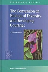 The Convention on Biological Diversity and Developing Countries (Hardcover)